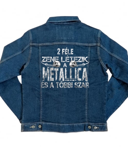 2 féle zene létezik - Metallica Metallica Kabát - Rocker