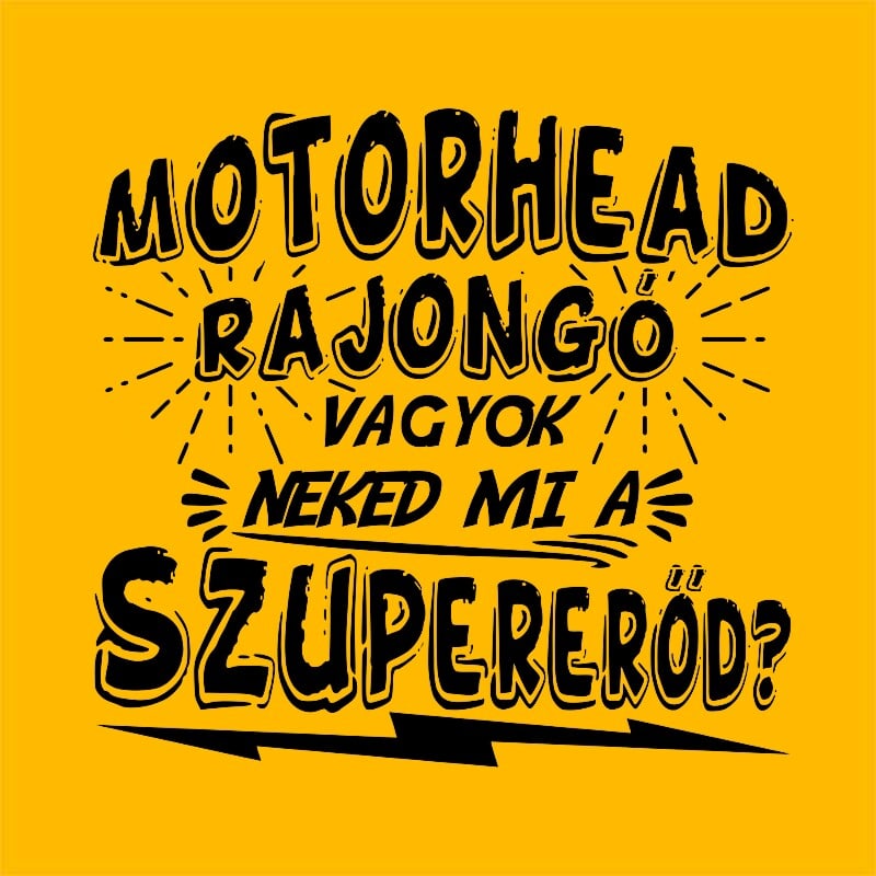 Rajongó szupererő - Motorhead