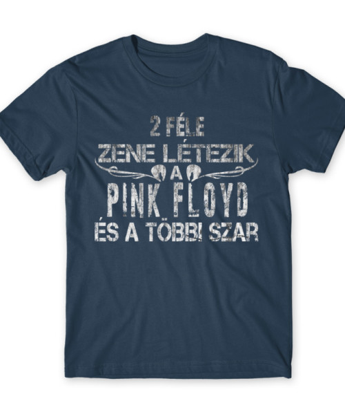 2 féle zene létezik - Pink Floyd Pink Floyd Férfi Póló - Rocker