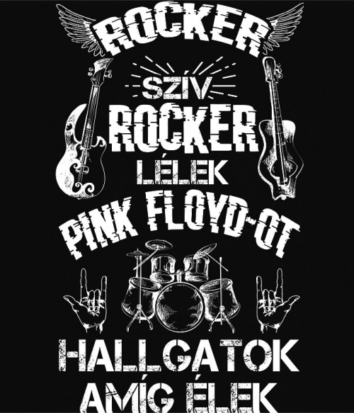 Rocker szív rocker lélek - Pink Floyd Pink Floyd Pólók, Pulóverek, Bögrék - Rocker