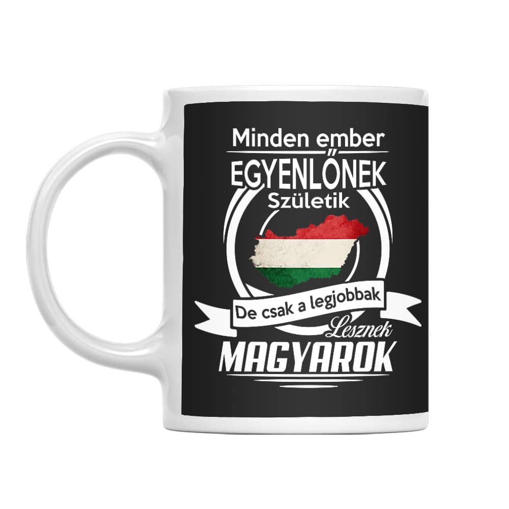 Minden ember egyenlő - Magyar Bögre