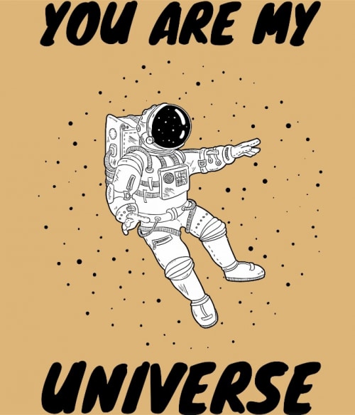 You are My Universe Űrhajós Pólók, Pulóverek, Bögrék - Űrhajós