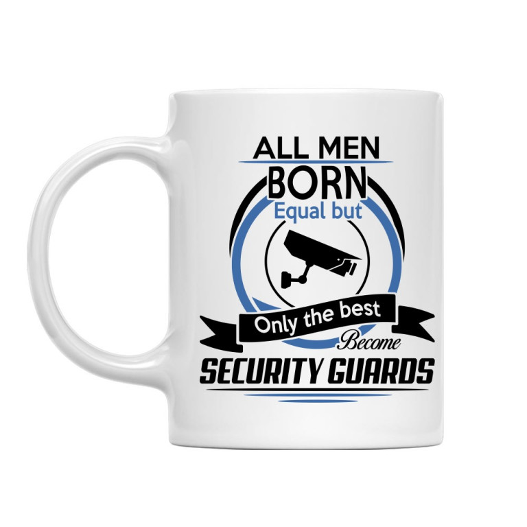 All Men Are Born Equal - Security Guard