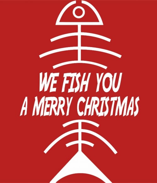 We Fish You - Christmas Horgász Pólók, Pulóverek, Bögrék - Horgász
