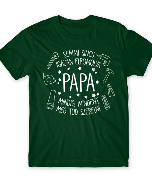 Papa mindent megszerel Papa Póló - Papa