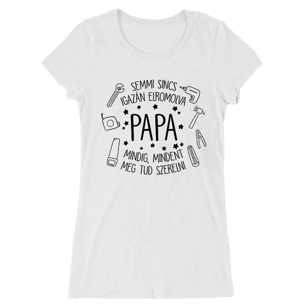 Papa mindent megszerel Női Hosszított Póló