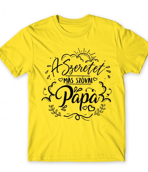 A szeretet más szóval papa Papa Póló - Papa