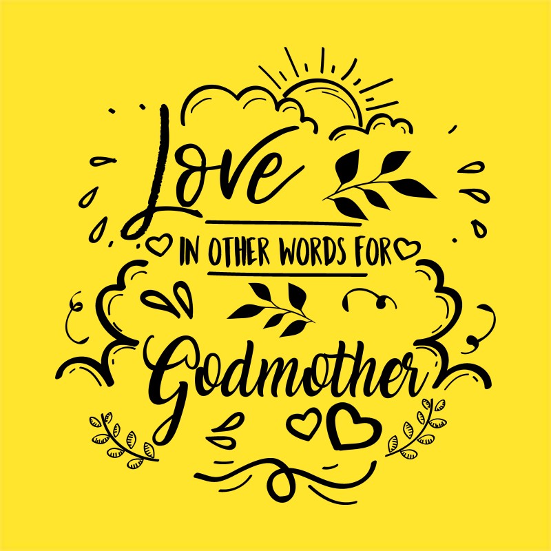 Love in another word for godmother