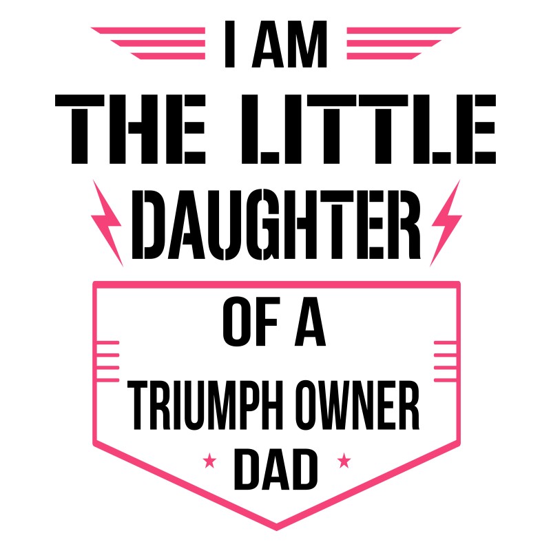 Daddy's little daughter - Triumph