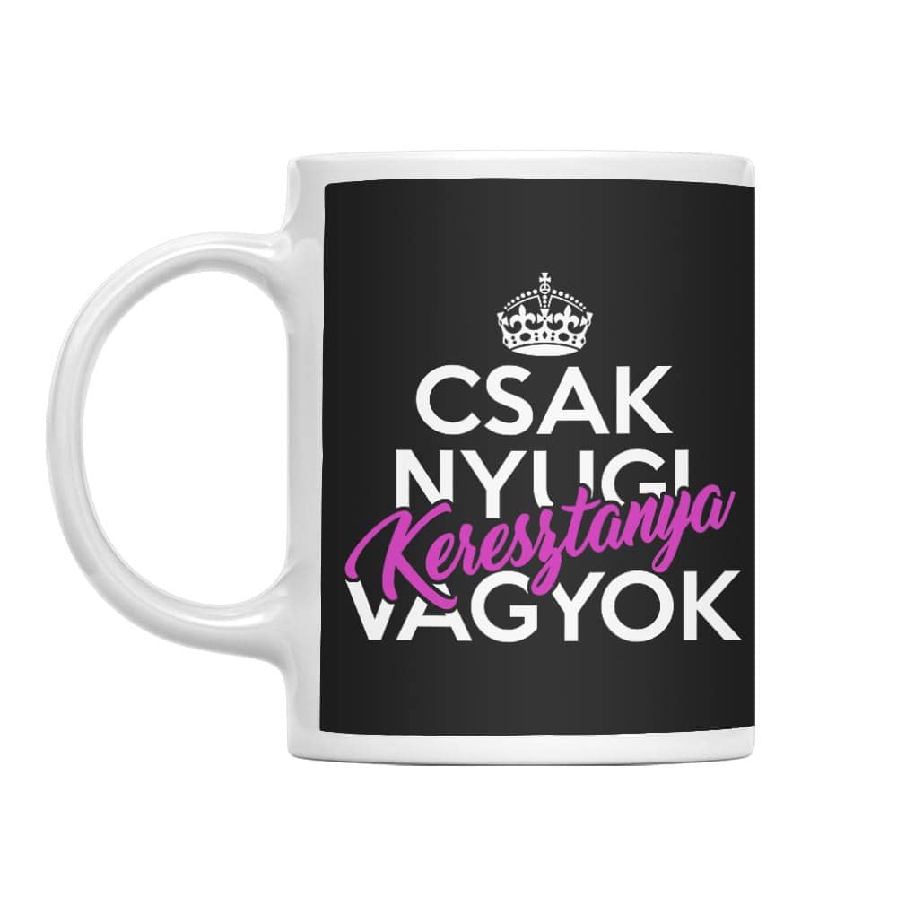 Csak Nyugi - Keresztanya Bögre