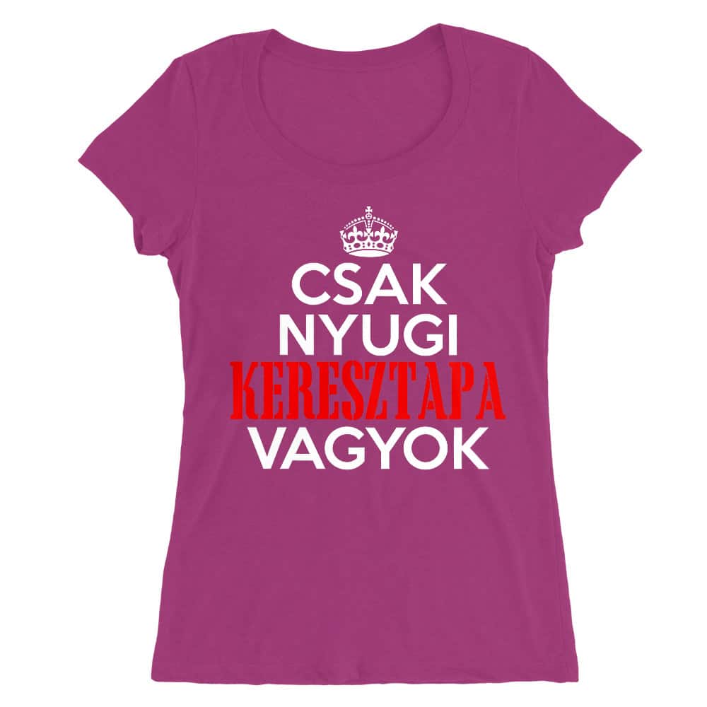 Csak Nyugi - Keresztapa Női O-nyakú Póló
