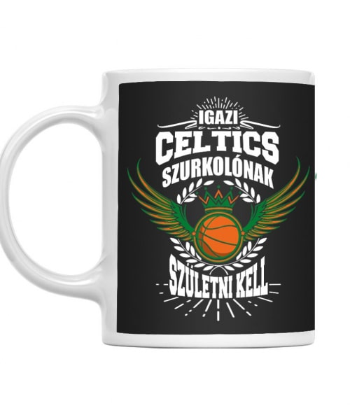 Szurkolónak születni kell - Celtics Kosárladba Bögre - Sport