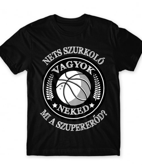 Szurkoló vagyok, neked mi a szupererőd? - Nets Brooklyn Nets Póló - Sport