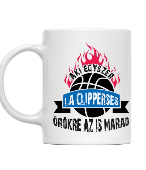 Aki egyszer LA Clipperses... LA Clippers Bögre - Sport