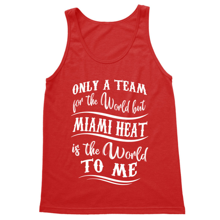 Only a team for the world - Miami Heat