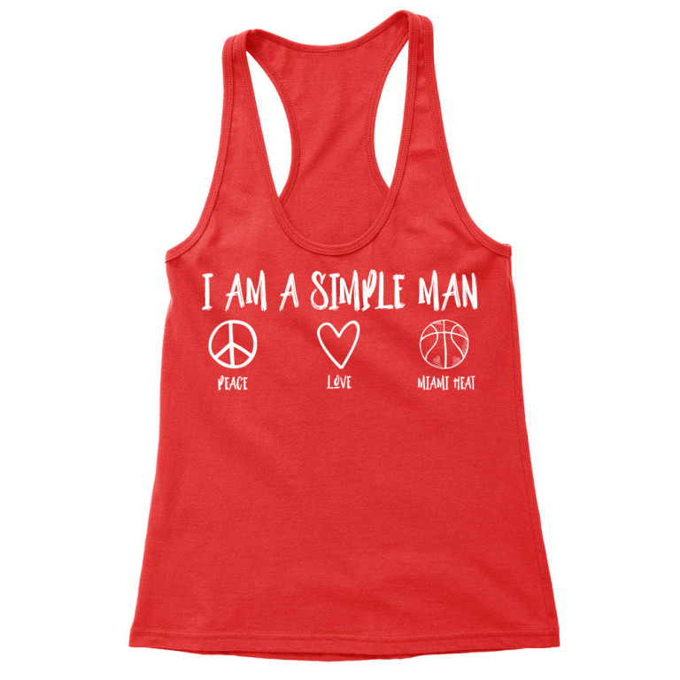I'm a simple man - Miami Heat