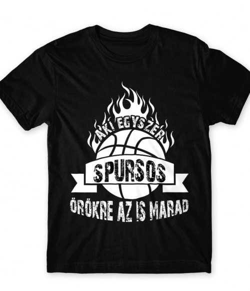 Aki egyszer Spursos... San Antonio Spurs Póló - Sport
