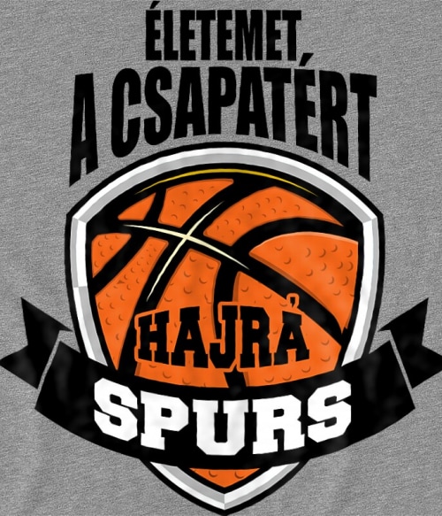 Életemet a csapatért - Spurs San Antonio Spurs Pólók, Pulóverek, Bögrék - Sport