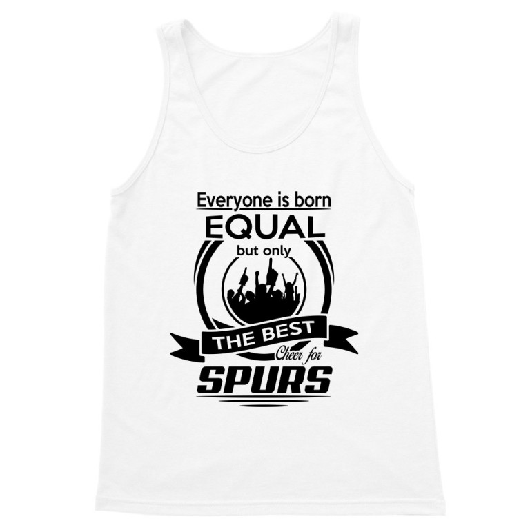 Everyone is born equal - Spurs