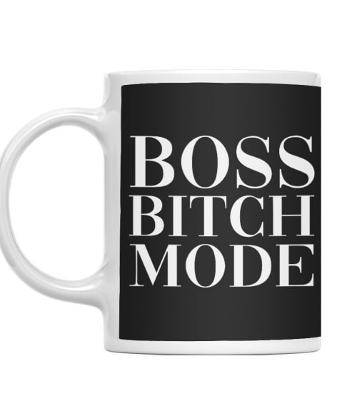 Boss Bitch Mode Főnök Bögre - Munka