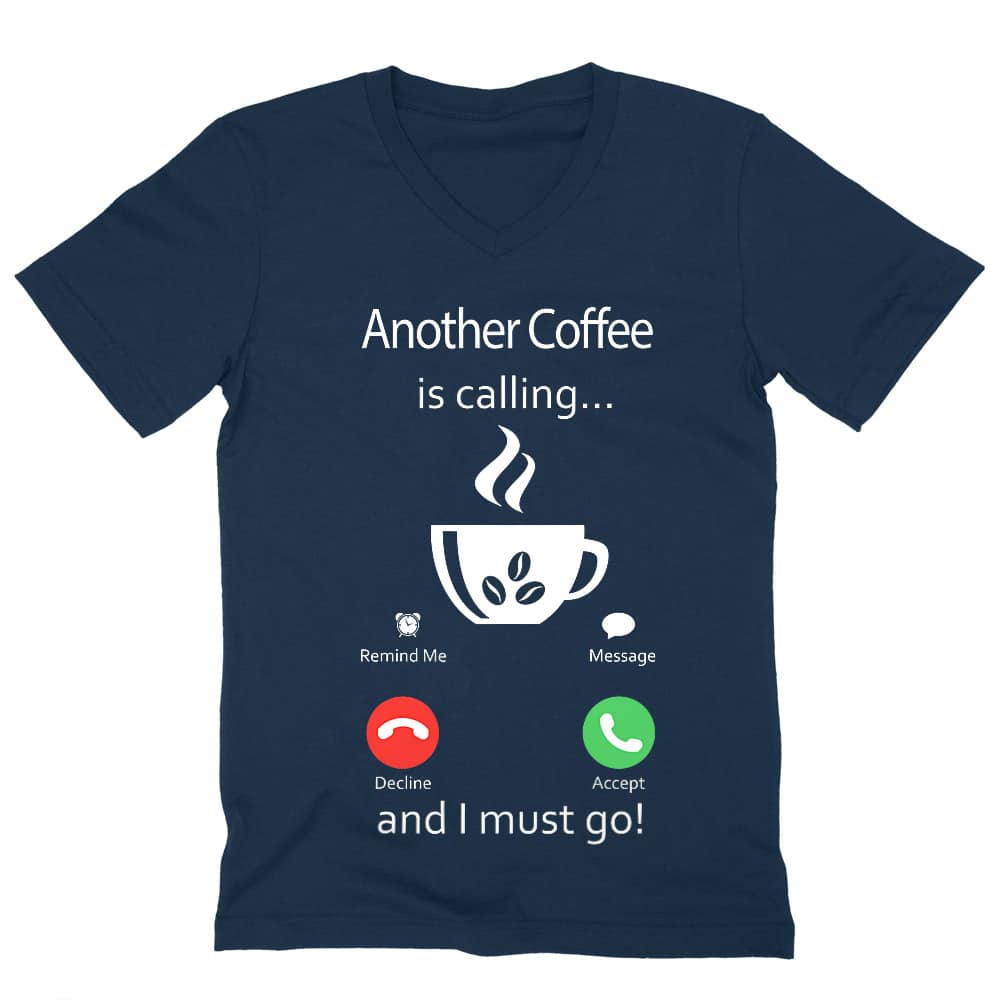 Another Coffee is Calling Férfi V-nyakú Póló