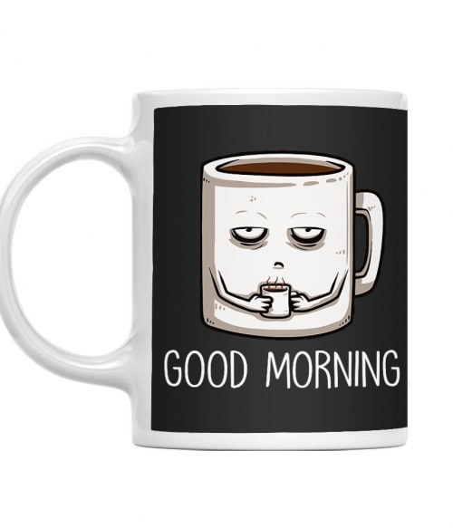 Good Morning - Coffee Kávés Bögre - Kávés