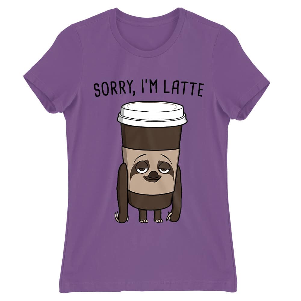 Sorry, I'm Latte Női Póló