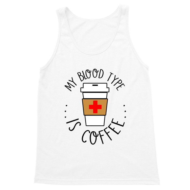 My blood type is coffee