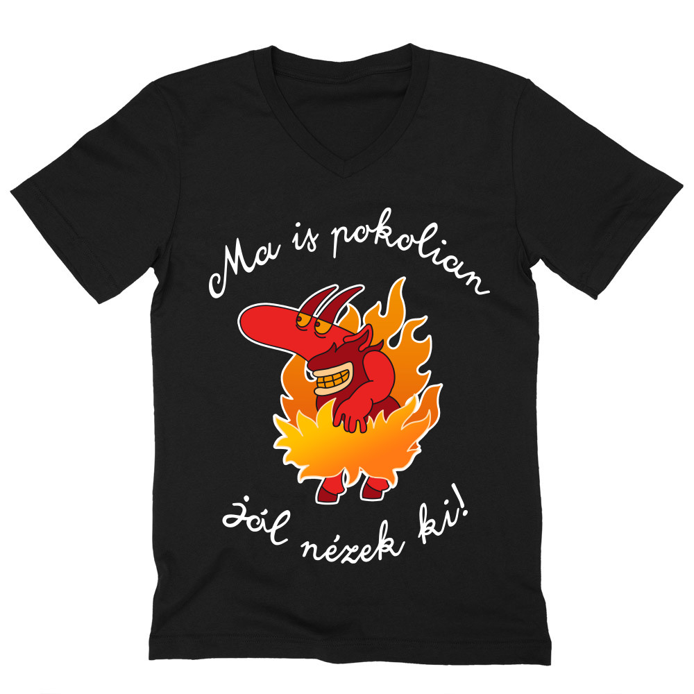 Pokolian jól nézek ki Férfi V-nyakú Póló