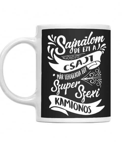 Super Sexy - Kamionos Kamionos Bögre - Sofőr
