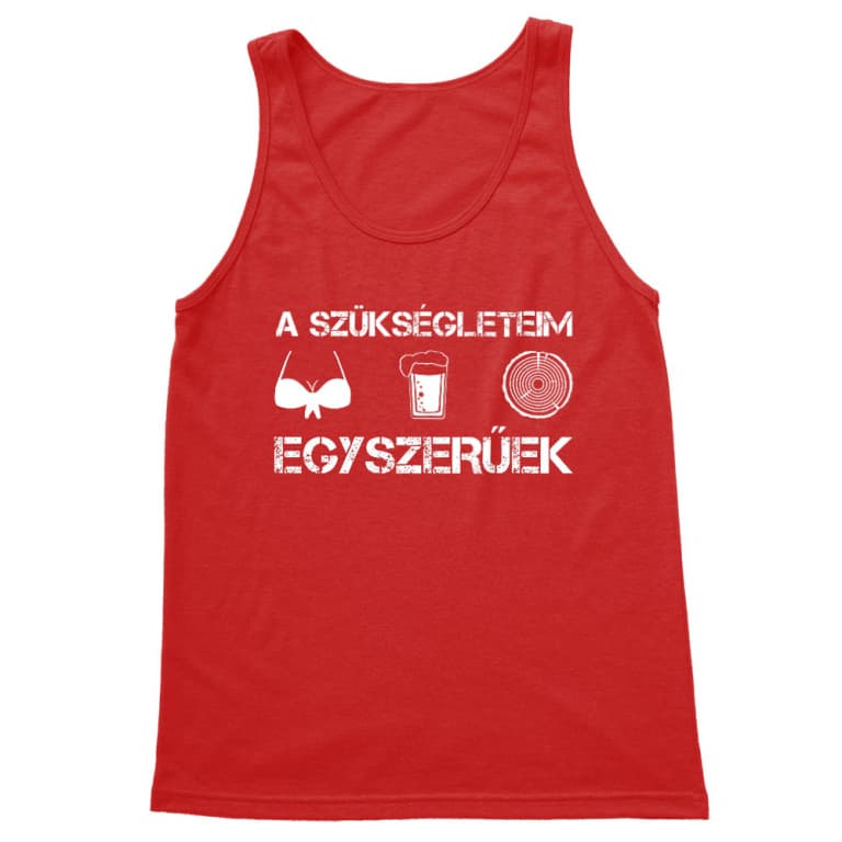 A Szükségleteim Egyszerűek - Asztalos - Férfi Trikó