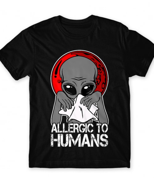 Allergic to humans UFO Póló - UFO