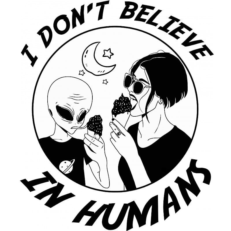 I don't believe in humans