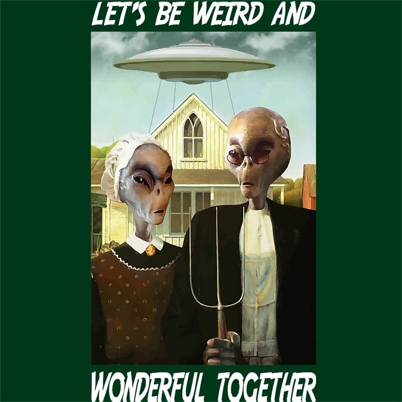 Let's be weird