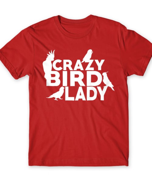 Crazy Bird Lady Madarak Póló - Madarak