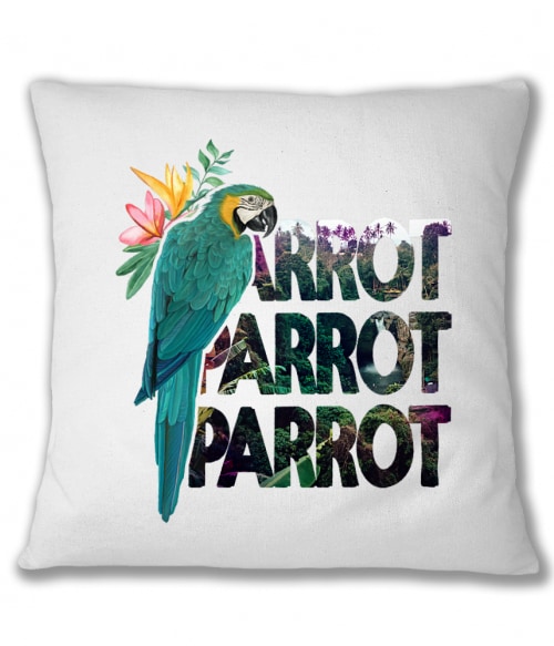 Parrot Parrot Parrot Madarak Párnahuzat - Papagáj