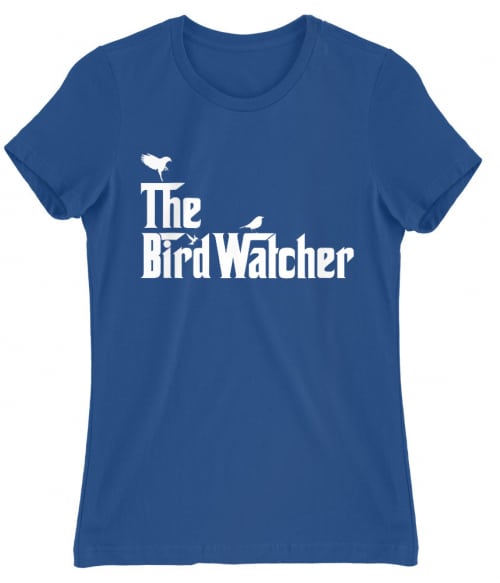 The Bird Watcher Madarak Női Póló - Madarak