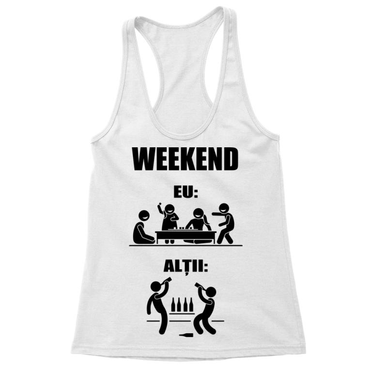 Weekend, eu:, alții: