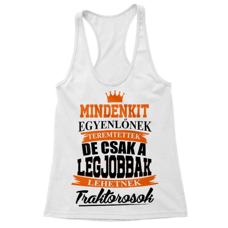 Csak a Legjobbak Lehetnek Traktorosok