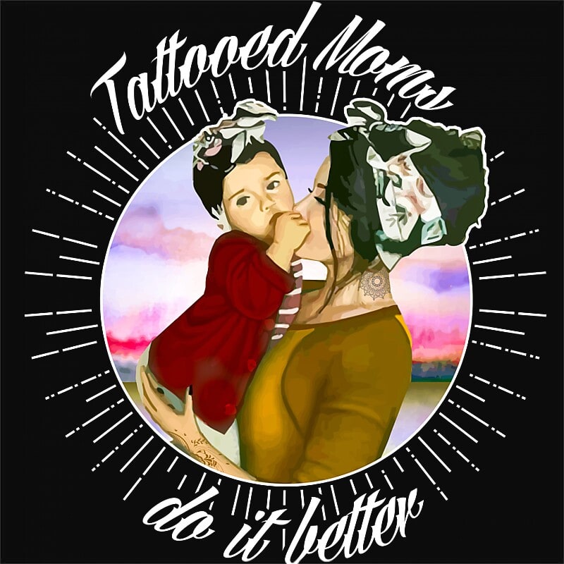 Tattooed Moms - Do it Better - Design preview