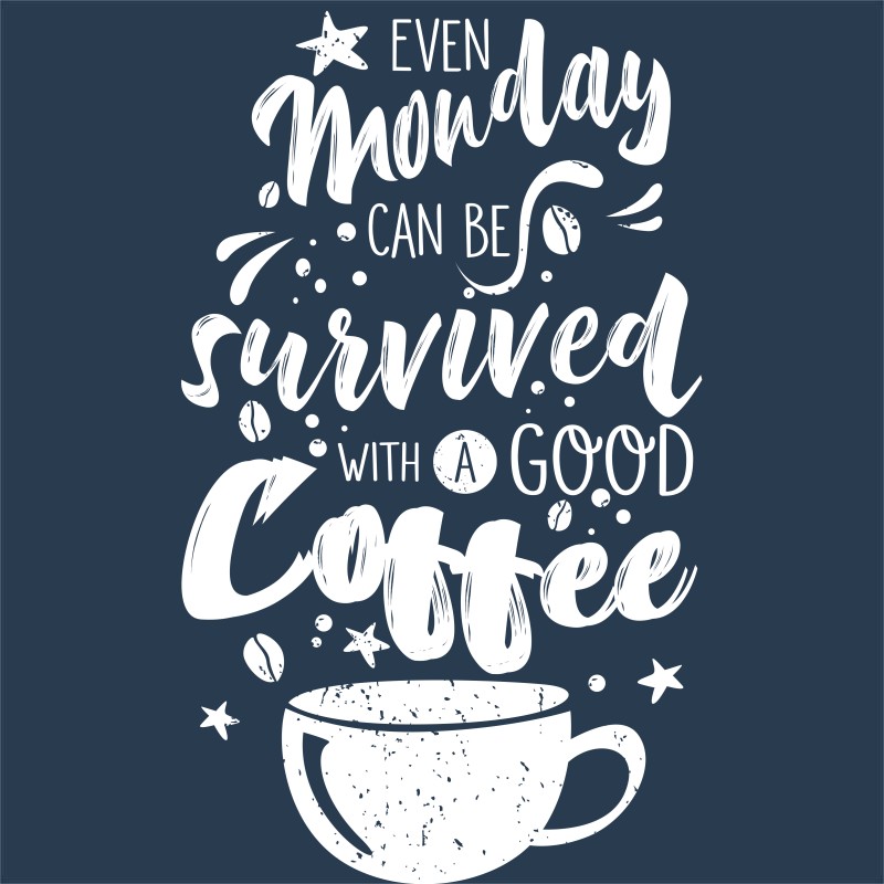 Even Monday can be survived