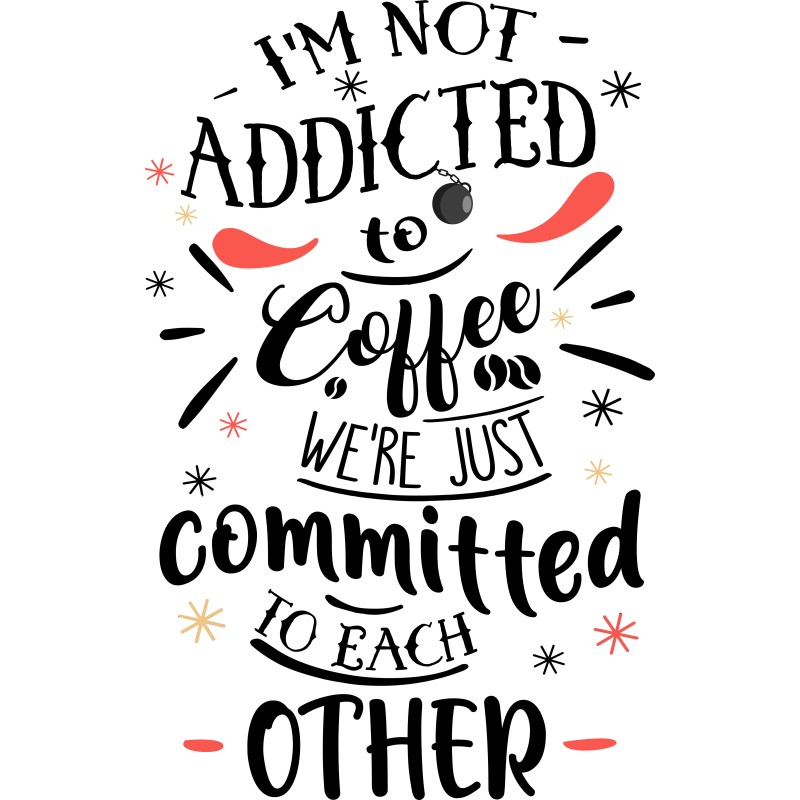 I am not addicted to coffee