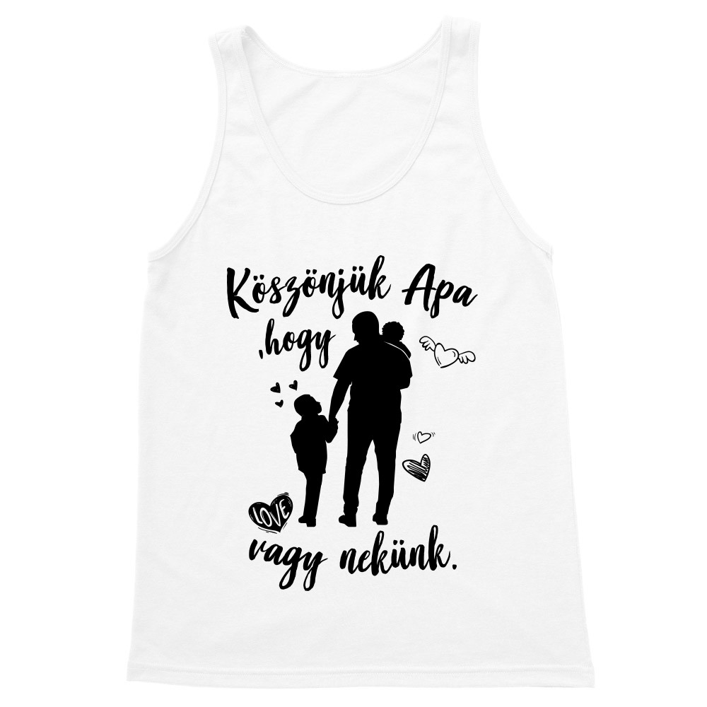 Köszönjük Apa, hogy vagy nekünk Férfi Trikó