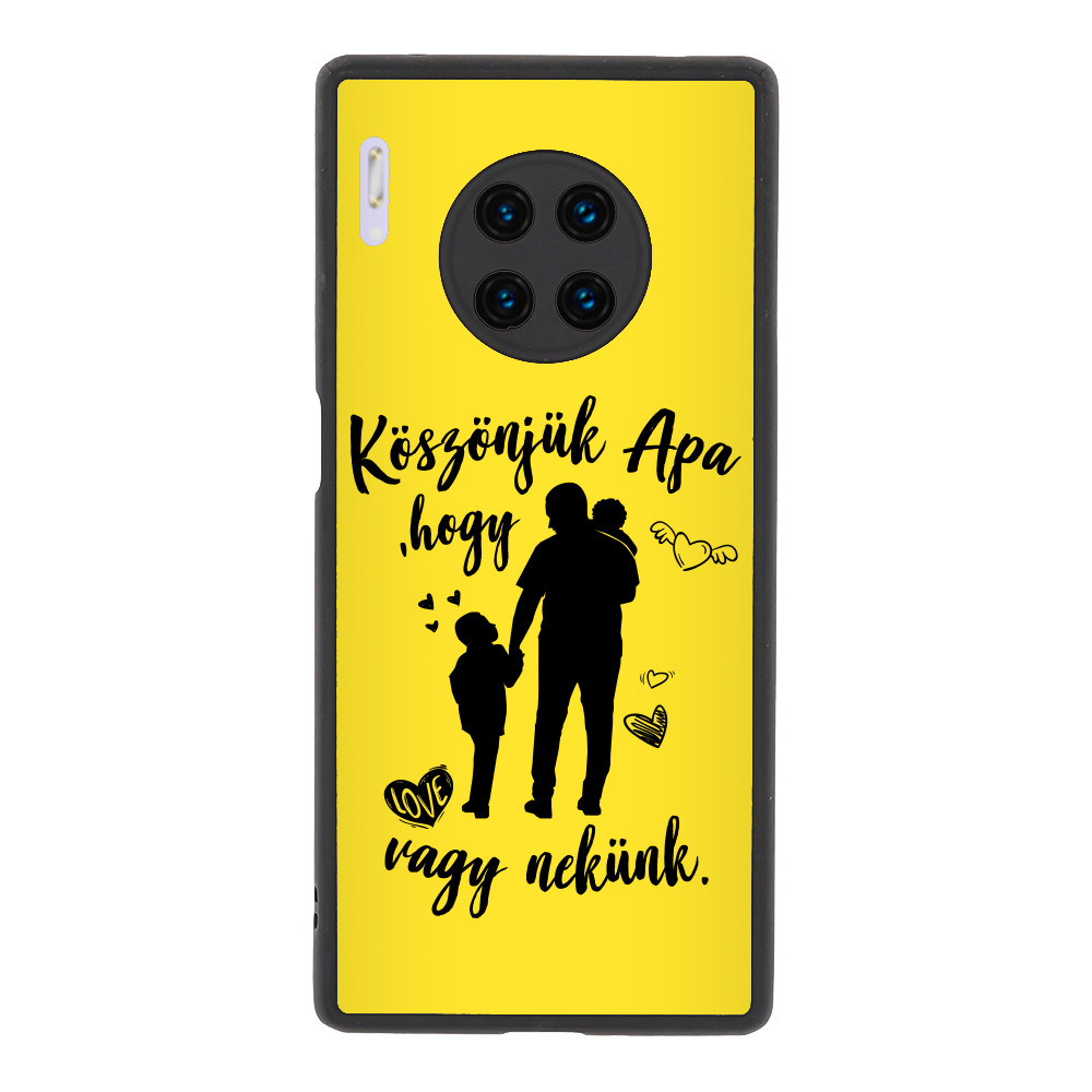 Köszönjük Apa, hogy vagy nekünk Huawei Telefontok