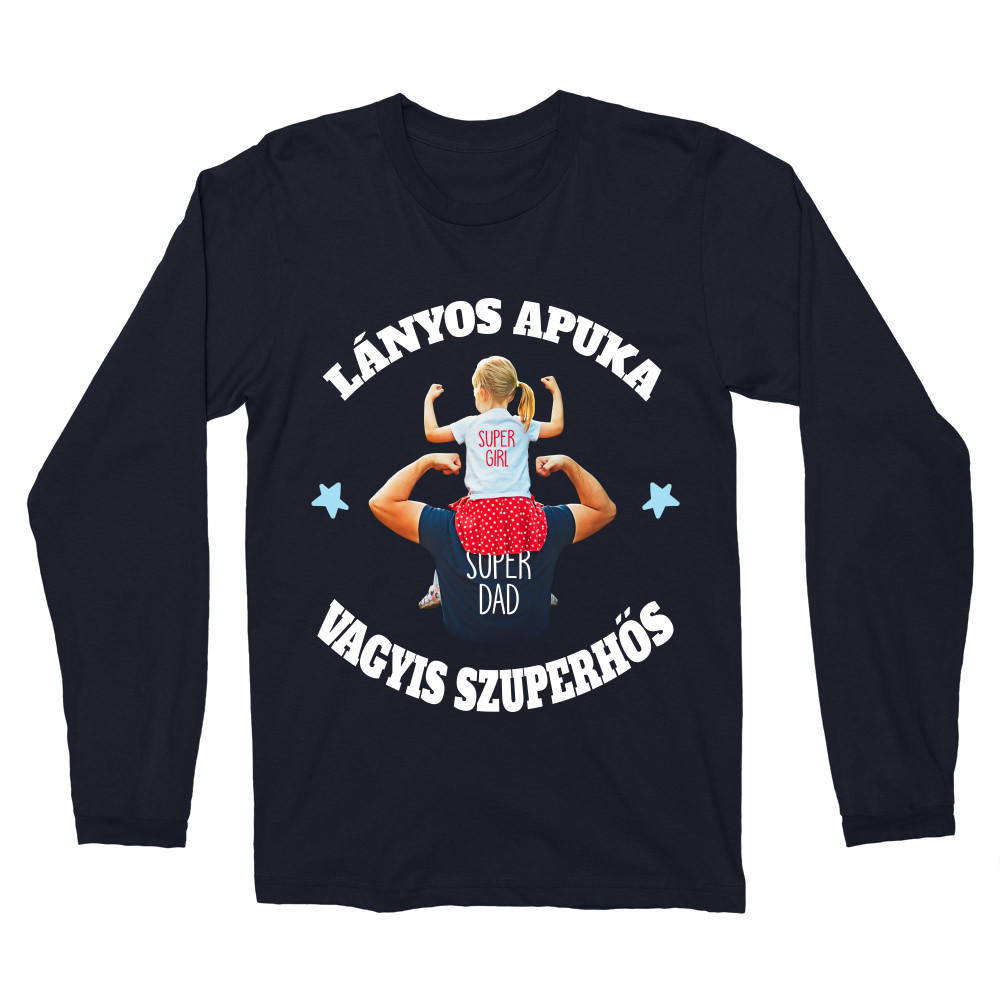 Lányos Apuka - Szuperhős Férfi Hosszúujjú Póló
