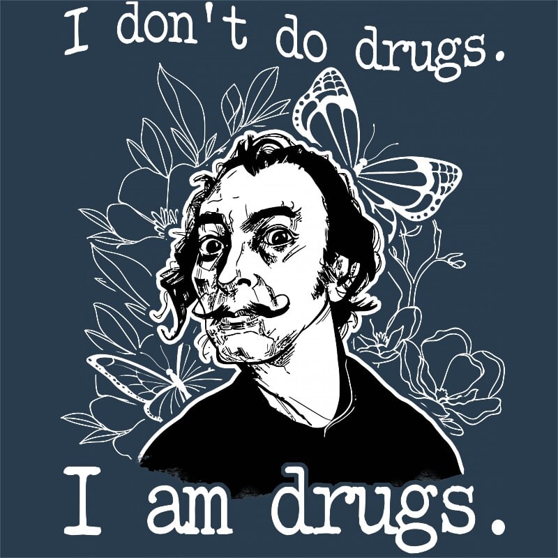 I am Drugs - Dali