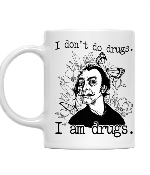 I am Drugs - Dali Dali Bögre - Művészet