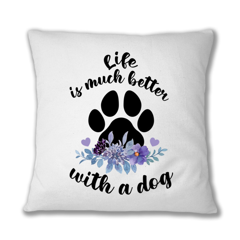 Life is better with a dog - flower