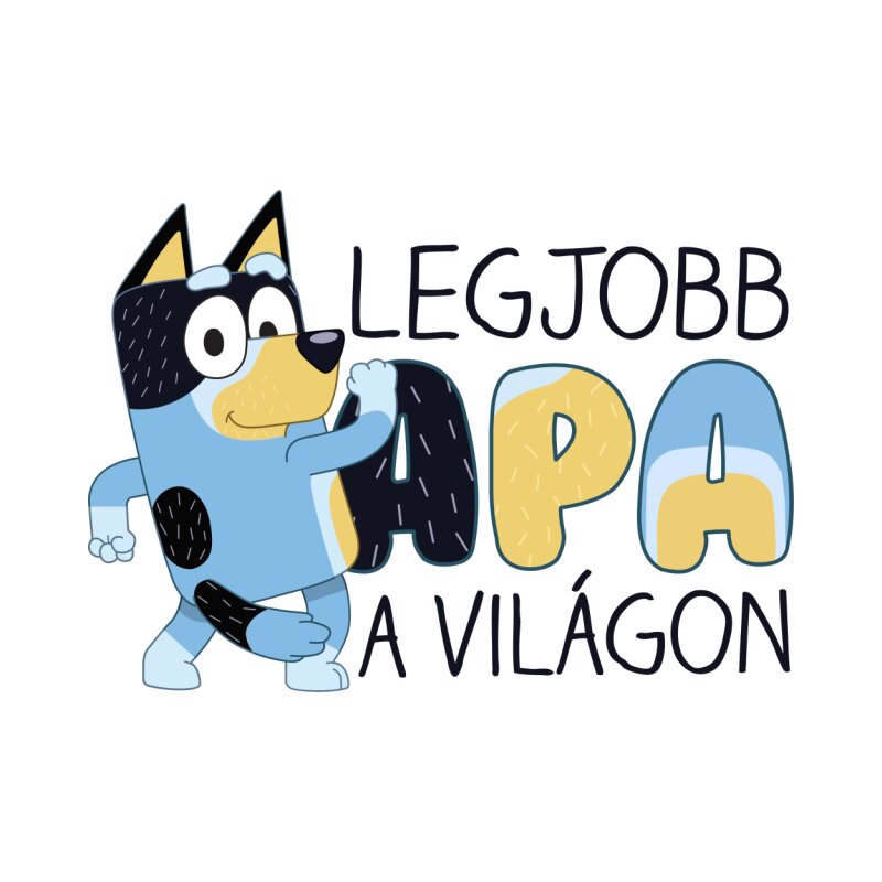 Legjobb apa - Bluey