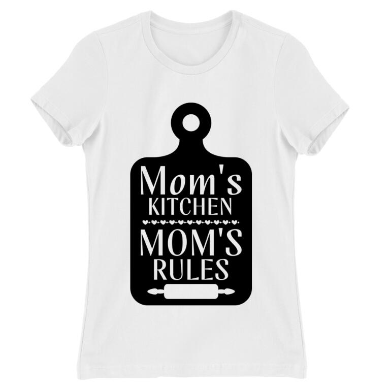 Mom's kitchen, mom's rules
